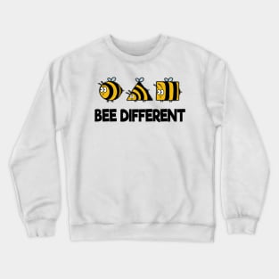 Bee Different Bees Beekeeper Cute Honey Individual Crewneck Sweatshirt